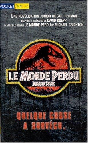 Michael Crichton, David Koepp, Gail Herman: Le monde perdu (1999, Pocket)