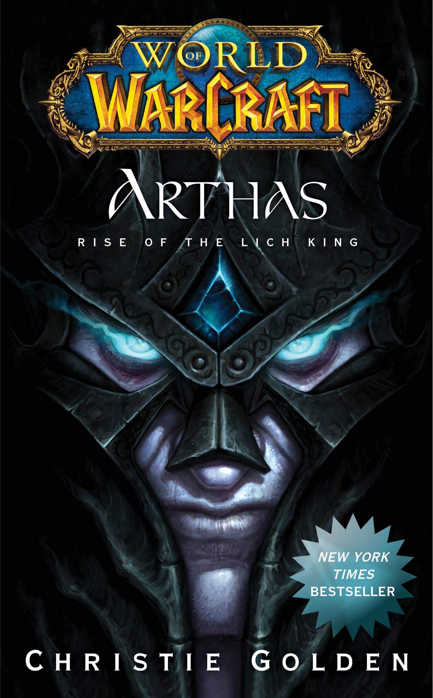 Christie Golden: Arthas: Rise of the Lich King (Hardcover, 2009, Pocket Star Books)
