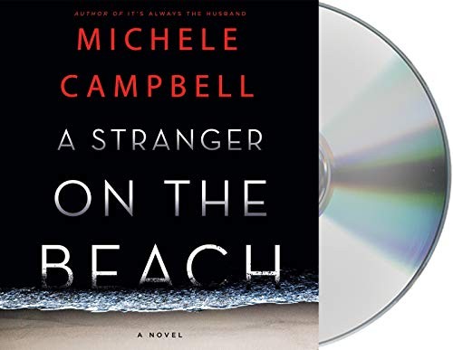 January LaVoy, Michele Campbell: A Stranger on the Beach (AudiobookFormat, Macmillan Audio)