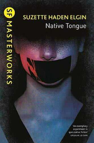 Suzette Haden Elgin: Native tongue (Paperback, 2019, Gateway)