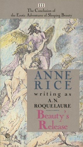 Anne Rice: Beauty's Release (Paperback, 1985, A Plume Book)