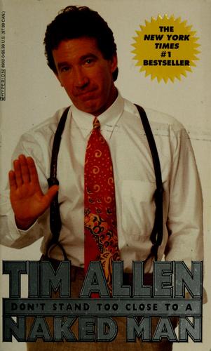 Tim Allen: Don't stand too close too a naked man (1994, Hyperion)