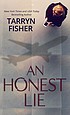 Tarryn Fisher: An Honest Lie (Hardcover, Thorndike Press Large Print)