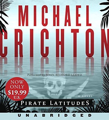 Michael Crichton: Pirate Latitudes Low Price CD (2010)