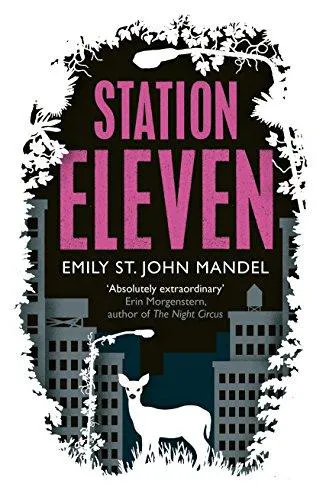 Emily St. John Mandel: Station Eleven (2014, Macmillan Publishers)