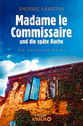 Pierre Martin: Madame le Commissaire und die späte Rache (Paperback, Deutsch language, 2018, Knaur Taschenbuch)