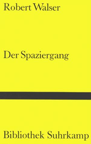 Robert Walser: Der Spaziergang. (Hardcover, German language, 1998, Suhrkamp)