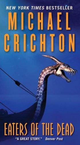 Michael Crichton: Eaters of the Dead (Paperback, Harper)