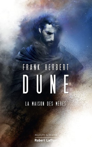 Katherine Kellgren, Frank Herbert, Scott Brick, Euan Morton, Jane Carr: La Maison des mères (French language, 2021, Robert Laffont)