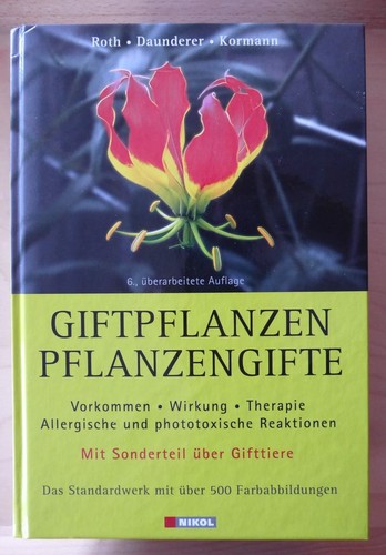 Roth, Daunderer, Kormann: Giftpflanzen Pflanzengifte (2012, Nikol)