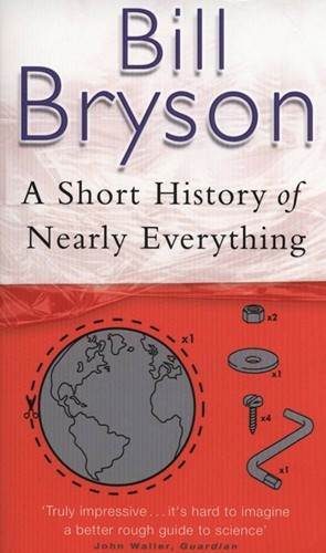 Bill Bryson: A Short History of Nearly Everything (Paperback, 2004, Black Swan)