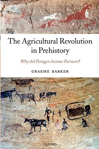 Graeme Barker: The Agricultural Revolution in Prehistory (Paperback, 2009, Oxford University Press)