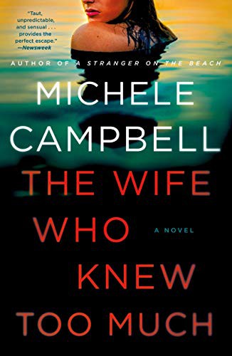 Michele Campbell: The Wife Who Knew Too Much (Paperback, St. Martin's Griffin)