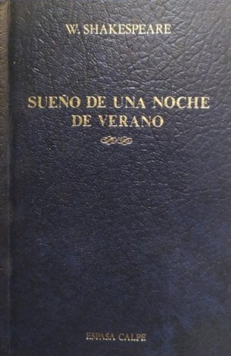 William Shakespeare: Sueño de una noche de verano (Hardcover, Spanish language, 1990, Espasa-Calpe)