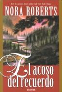 Nora Roberts: El acoso del recuerdo (Paperback, Spanish language, 2000, Atlantida)