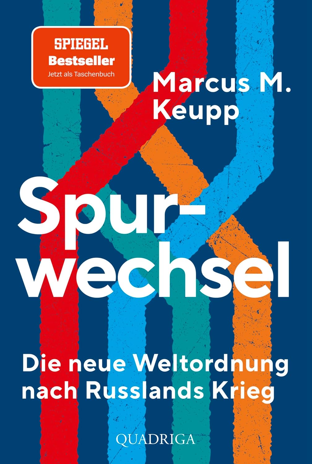 Marcus M. Keupp: Spurwechsel (Paperback, Deutsch language, 2026, Quadriga)