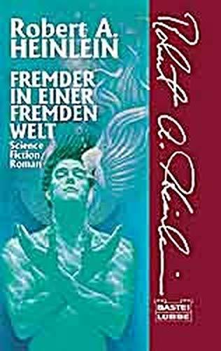 Robert A. Heinlein: Fremder in einer fremden Welt (Paperback, German language, 1996, Bastei Lübbe, Lübbe)