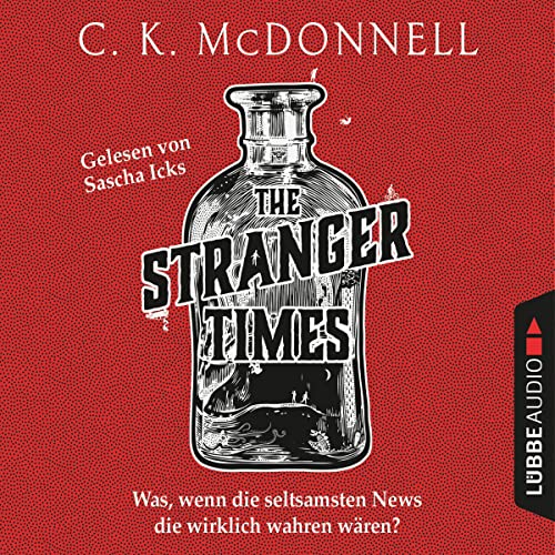 C. K. McDonnell: The Stranger Times (AudiobookFormat, German language, Lübbe Audio)