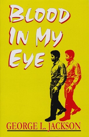 Jackson, George: Blood In My Eye (1972, Random House)