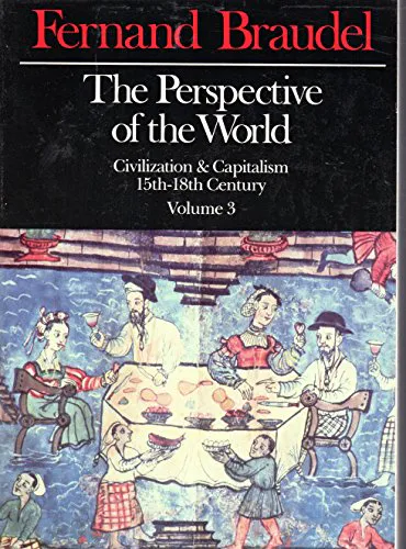 Fernand Braudel: The perspective of the world (1985)