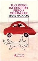 Mark Haddon: El curioso incidente del perro a medianoche (Spanish language, 2004)