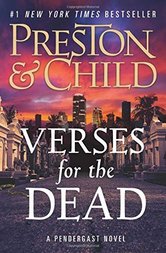 Lincoln Child, Douglas Preston: Verses for the Dead (Agent Pendergast series) (Paperback, 2019, Grand Central Publishing)