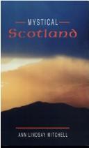 Ann Lindsay Mitchell: Mystical Scotland (Paperback, House of Lochar)