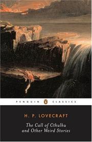 H.P. Lovecraft: The call of Cthulhu and other weird stories (1999, Penguin Books)