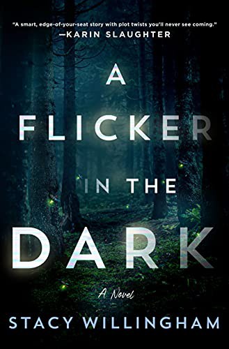Stacy Willlingham: A Flicker in the Dark (Hardcover, Minotaur Books)