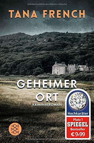 Tana French: Geheimer Ort (Paperback, German language, 2015, FISCHER Taschenbuch, Fischer Taschenbuch)