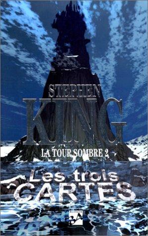Stephen King: Les trois cartes (French language)