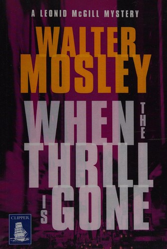 Walter Mosley: When the thrill is gone (2011, Howes Limited, W. F.)