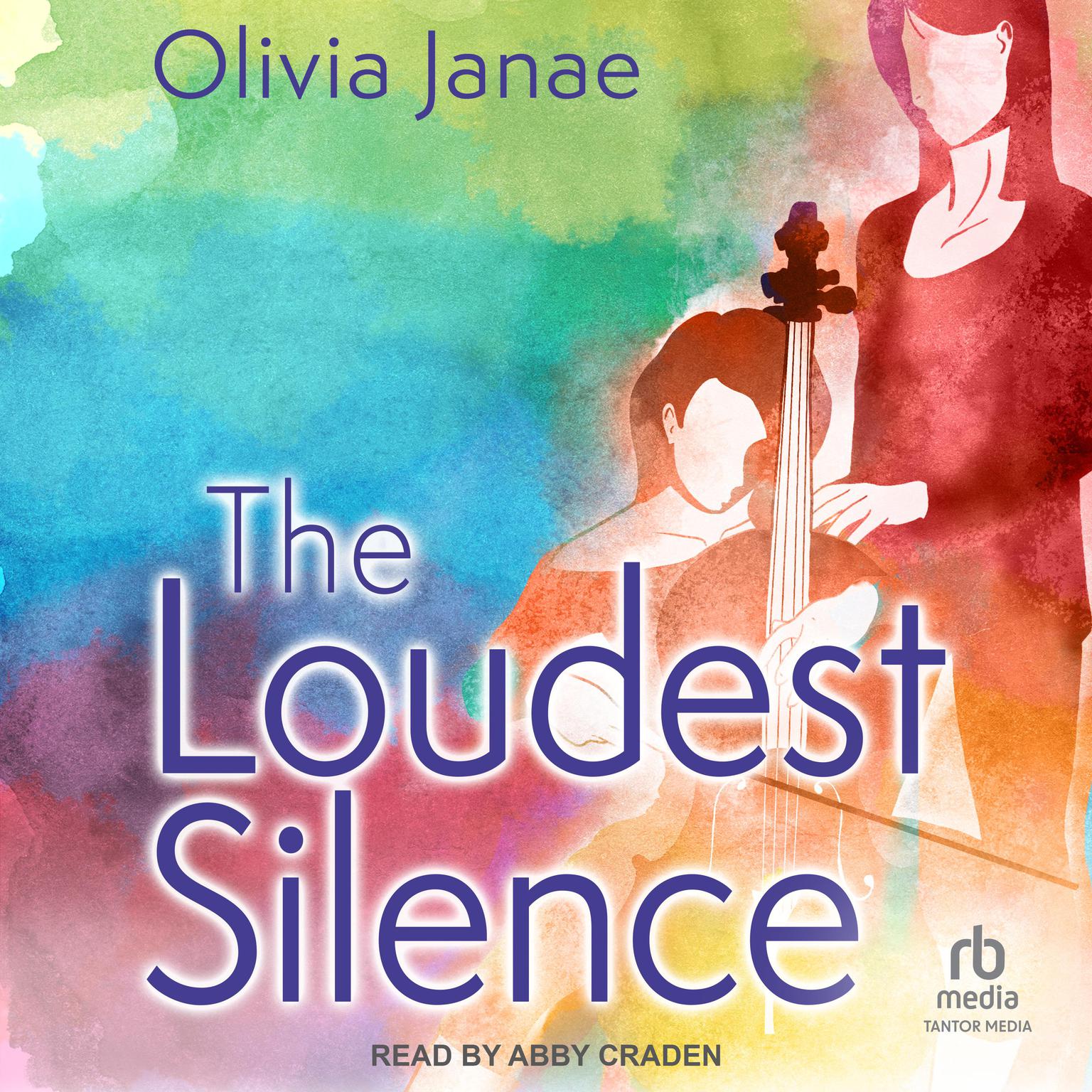 Abby Craden, Olivia Janae: The Loudest Silence (AudiobookFormat, 2023, Tantor Audio)