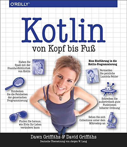 Dawn Griffiths, David Griffiths: Kotlin von Kopf bis Fuß (Paperback, 2019, Dpunkt.Verlag GmbH)