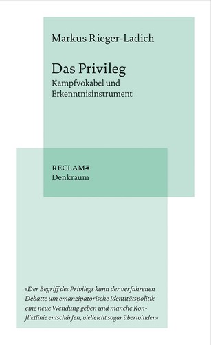 Markus Rieger-Ladich: Das Privileg (Paperback, German language, Reclam)