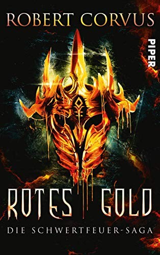 Robert Corvus: Rotes Gold (Paperback, 2016, Piper Verlag GmbH)