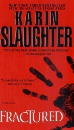 Karin Slaughter: Fractured (Paperback, Dell)