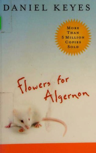 Daniel Keyes: Flowers for Algernon (2004, Harcourt)