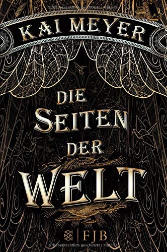 Kai Meyer: Die Seiten der Welt (2014, FISCHER FJB)