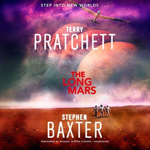 Terry Pratchett, Stephen Baxter, Michael Fenton Stevens: The Long Mars Lib/E (AudiobookFormat, 2014, Harpercollins, HarperCollins)