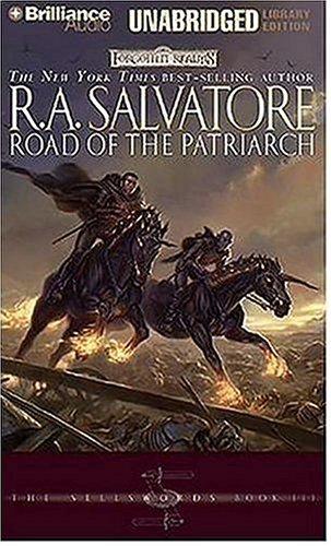 R. A. Salvatore: Road of the Patriarch (Forgotten Realms: The Sellswords, Book 3) (AudiobookFormat, Brilliance Audio on MP3-CD Lib Ed)