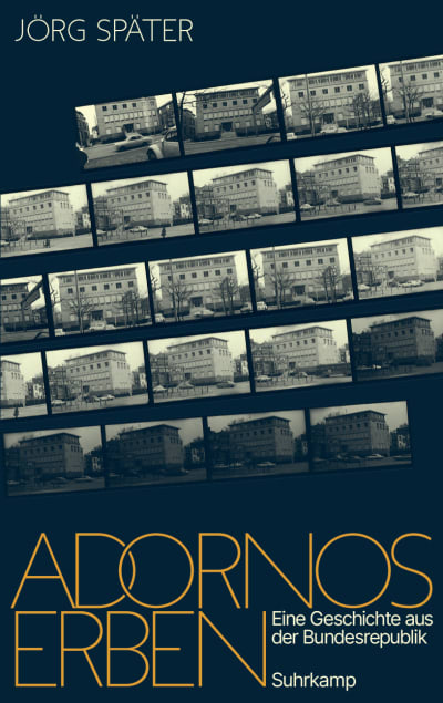 Jörg Später: Adornos Erben (Hardcover, German language, 2024, Suhrkamp Verlag)