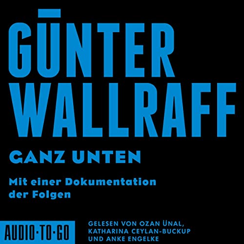 Günter Wallraff: Ganz unten (AudiobookFormat, German language, Audio-To-Go Publishing Ltd.)