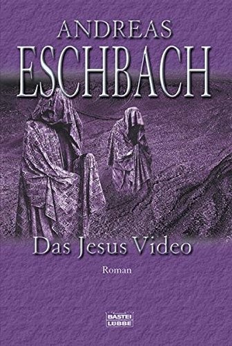 Andreas Eschbach: Das Jesus Video (Paperback, German language, 2003, Bastei Lübbe)