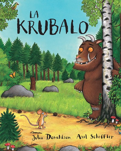 Julia Donaldson: La Krubalo (Esperanto language, 2019, Esperanto-Asocio de Britio)