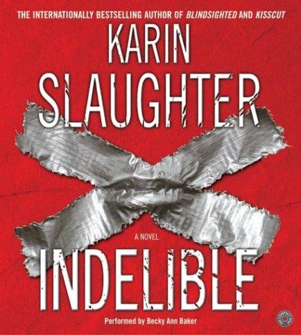 Karin Slaughter: Indelible CD (HarperAudio)