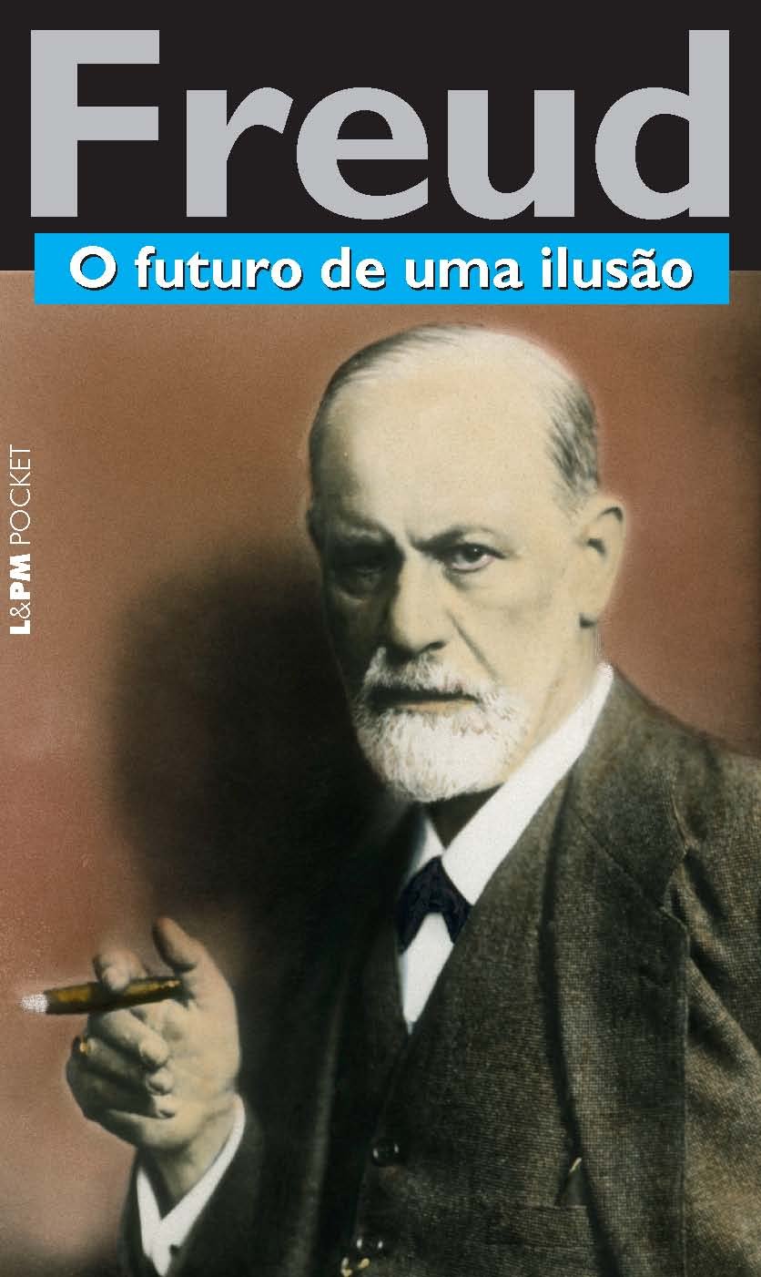 Sigmund Freud: O futuro de uma ilusão (EBook, Portuguese language, 2010, L&PM Editores)