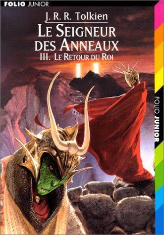 J.R.R. Tolkien: Le Retour du Roi (French language, 2000, Éditions Gallimard)