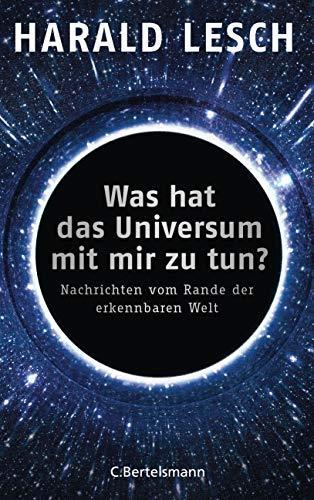 Was hat das Universum mit mir zu tun? (Deutsch language, 2019, C. Bertelsmann Verlag)