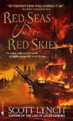 Scott Lynch: Red Seas Under Red Skies (2008, Bantam Books)